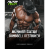 BUNKER GUIDE: DUMBBELL DESTROYER